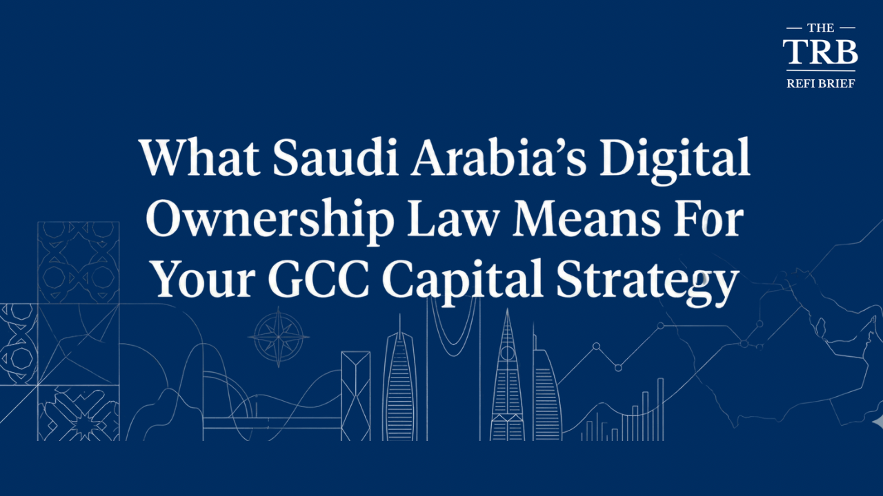 Saudi Arabia Opens Property Market to Foreign Digital Capital