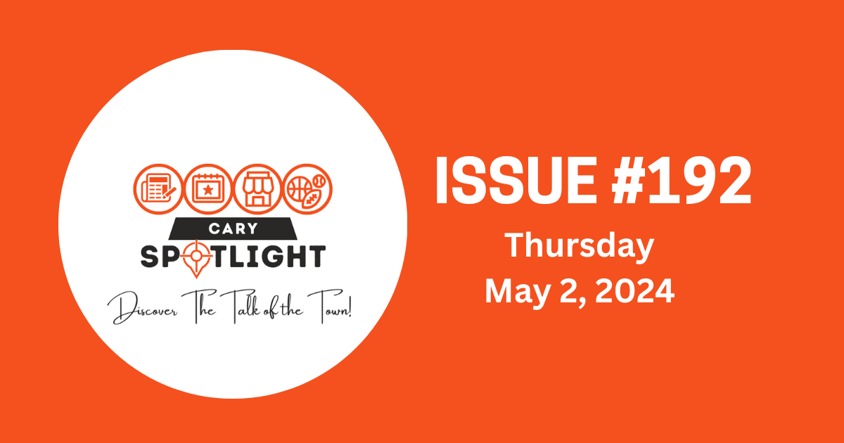 Cary Spotlight | Issue #192