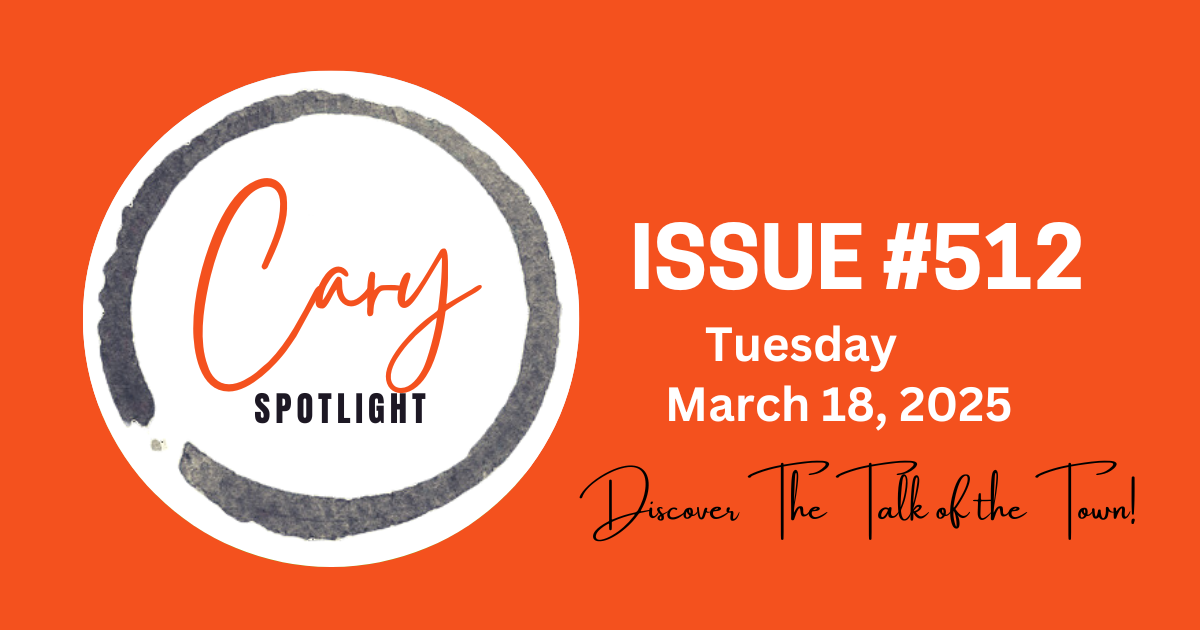 Cary Spotlight | Issue #519