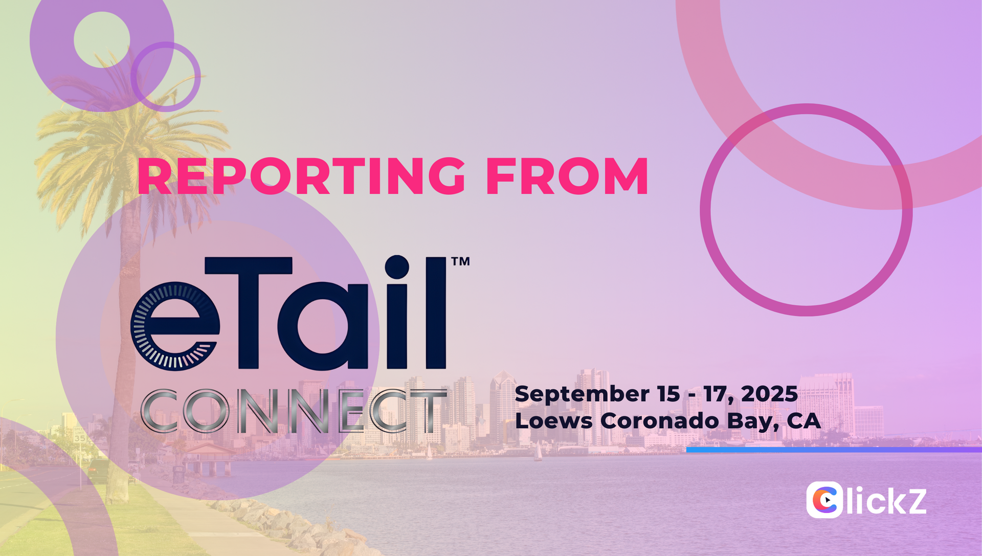 eTail Connect West 2025 Is Approaching!