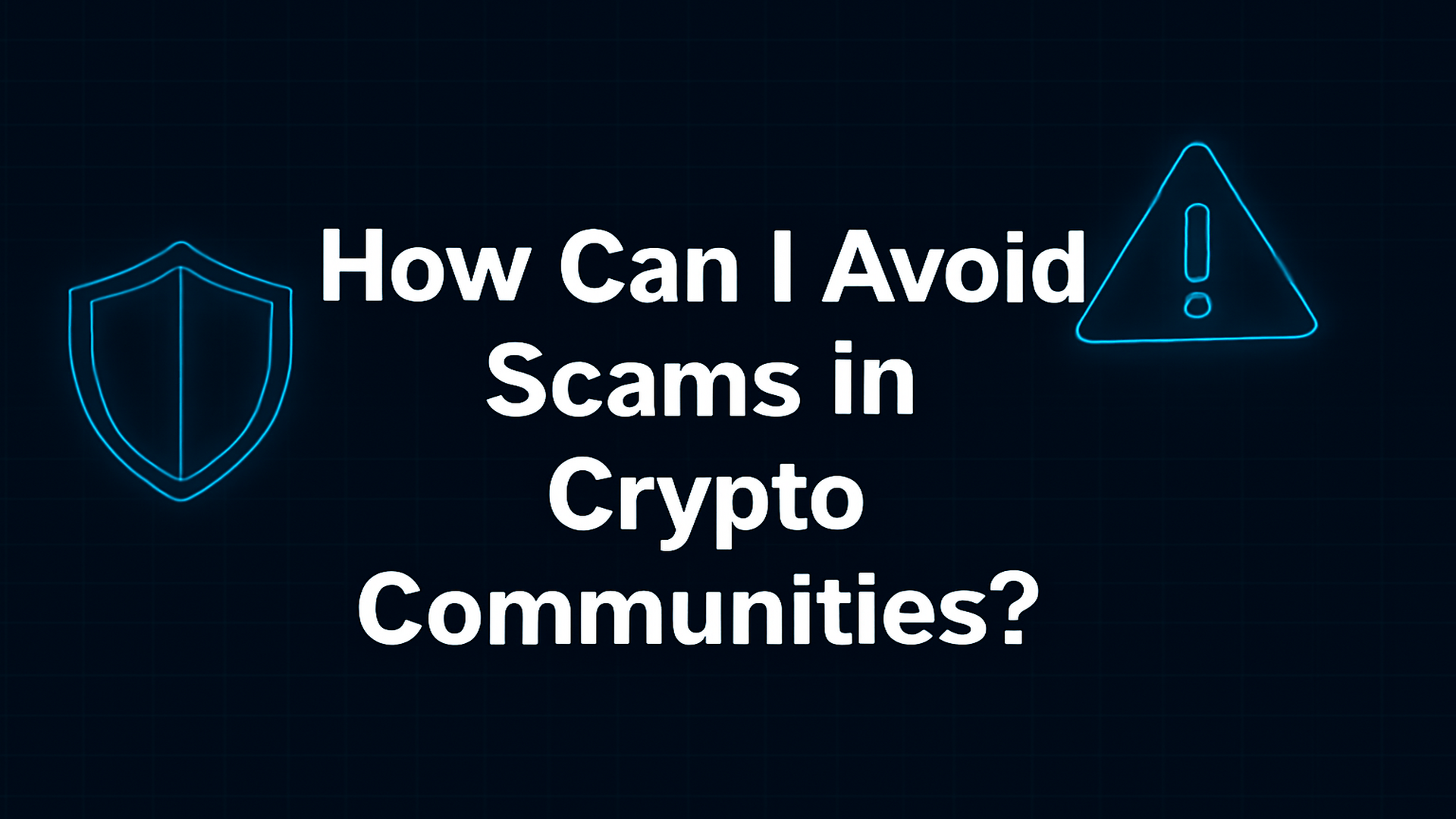 How Can I Avoid Scams in Crypto Communities? 