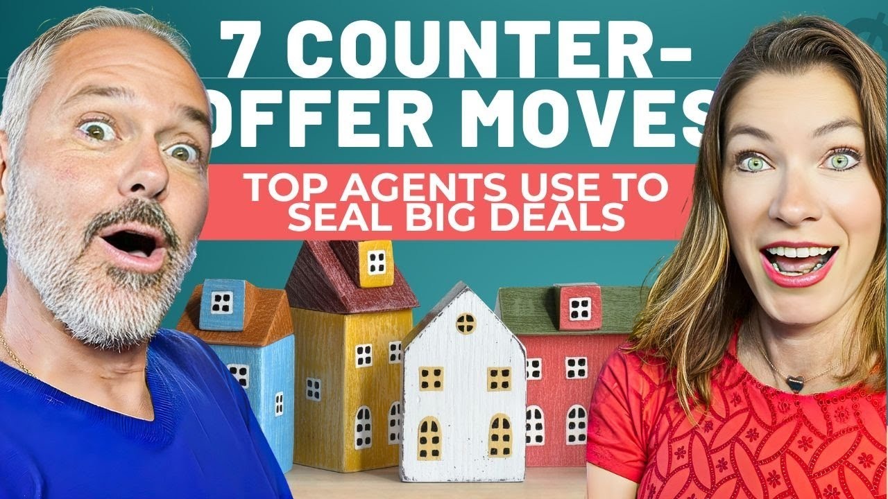 🏡 7 Counter-Offer Moves Top Agents Use to Seal Big Deals