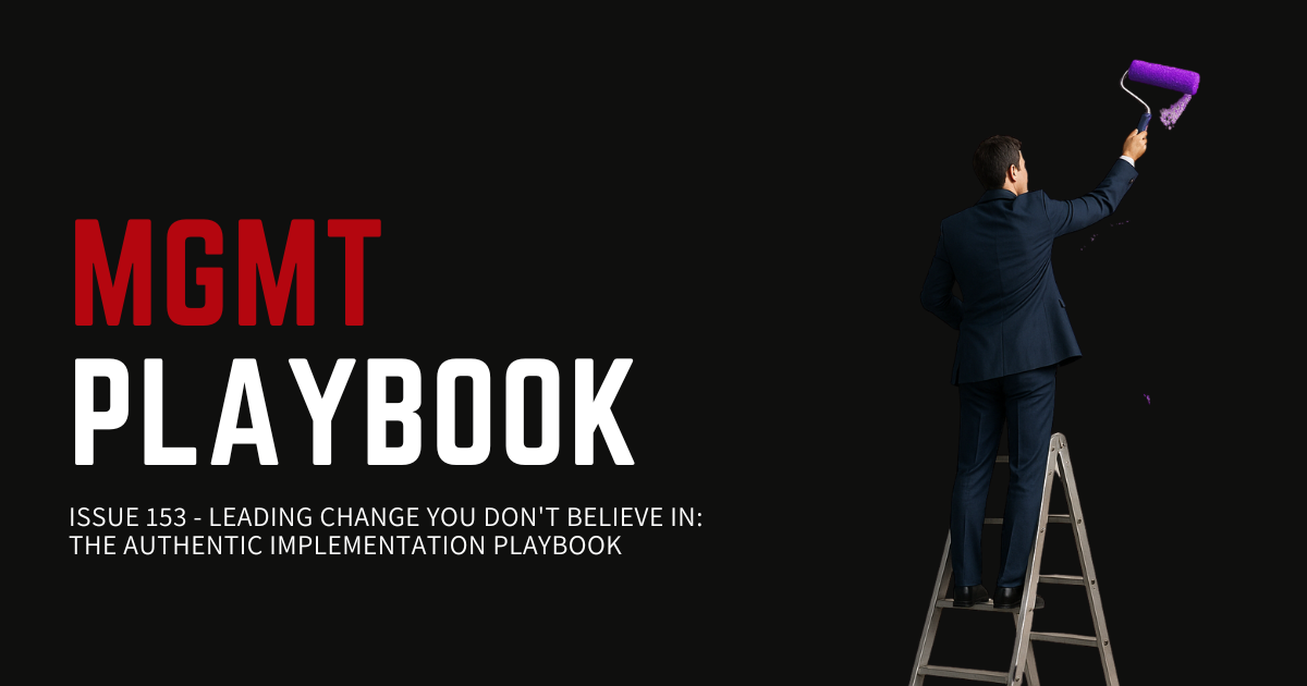 Leading Change You Don't Believe In: The Authentic Implementation Playbook