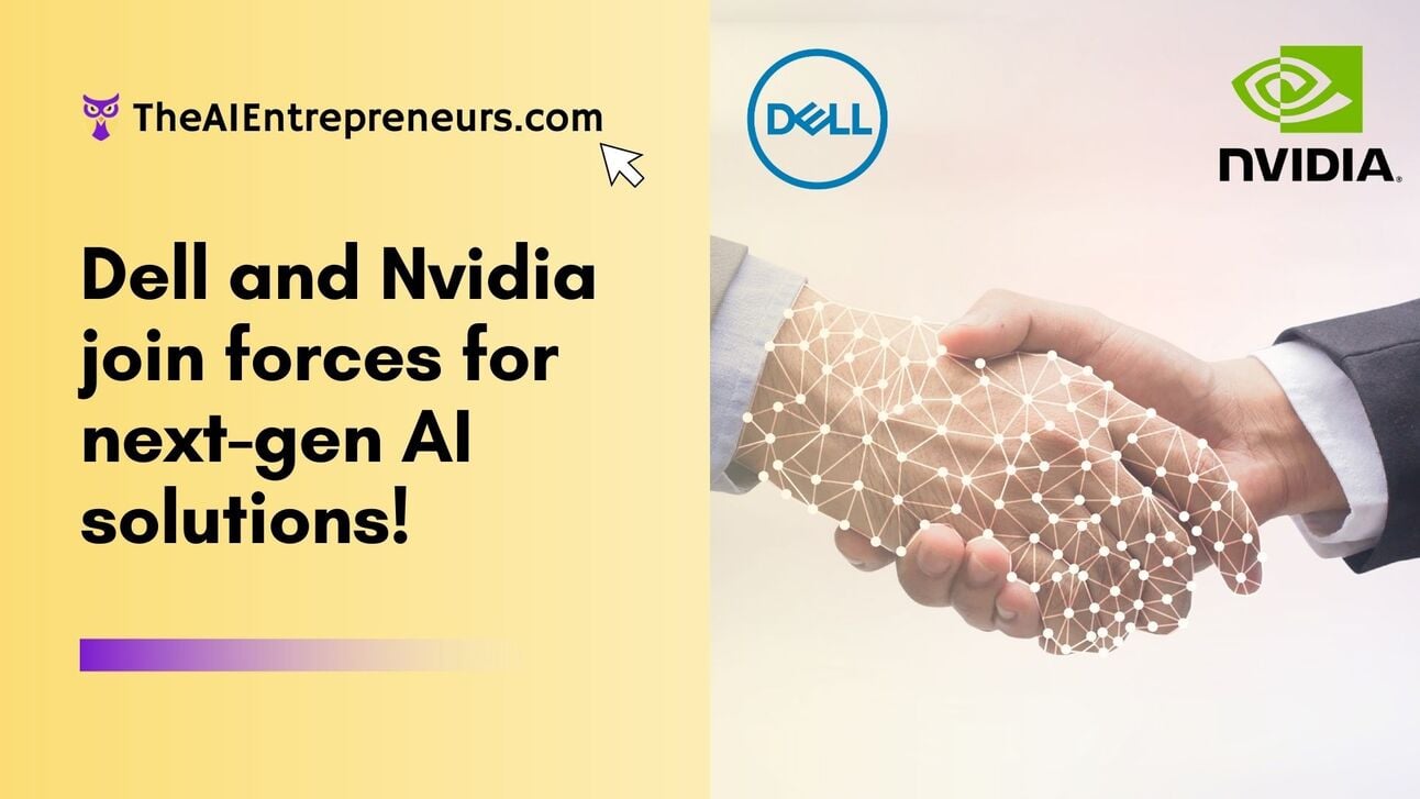 Dell and Nvidia join forces for next-gen AI solutions!