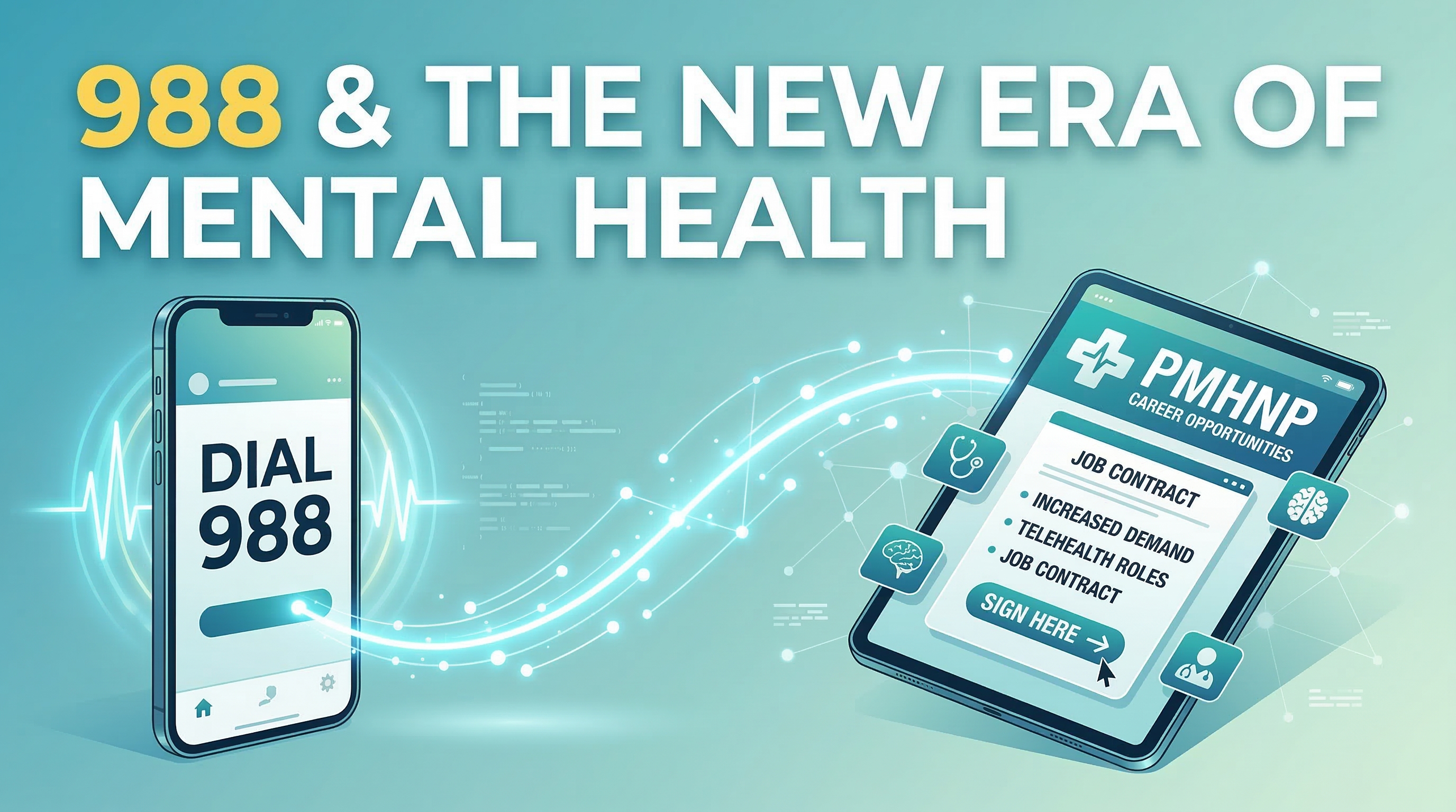 988 Suicide & Crisis Lifeline — what it means for PMHNP jobs