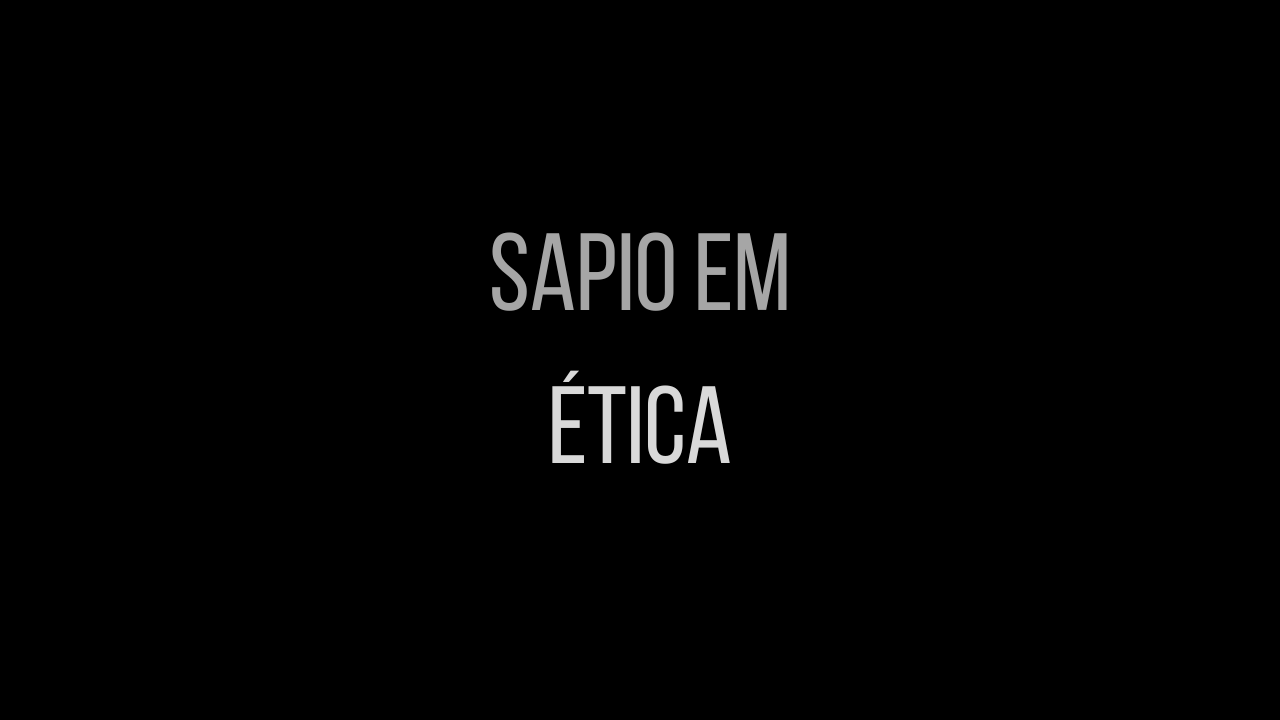 Sapio em "Ética"