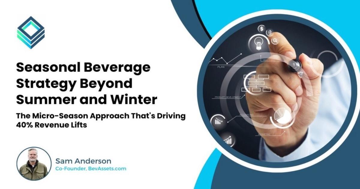 Seasonal Beverage Strategy Beyond Summer and Winter