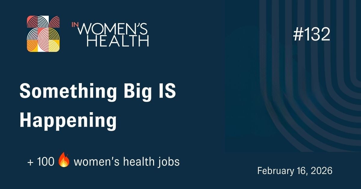 🔥 Jobs in Women's Health February 16, 2026