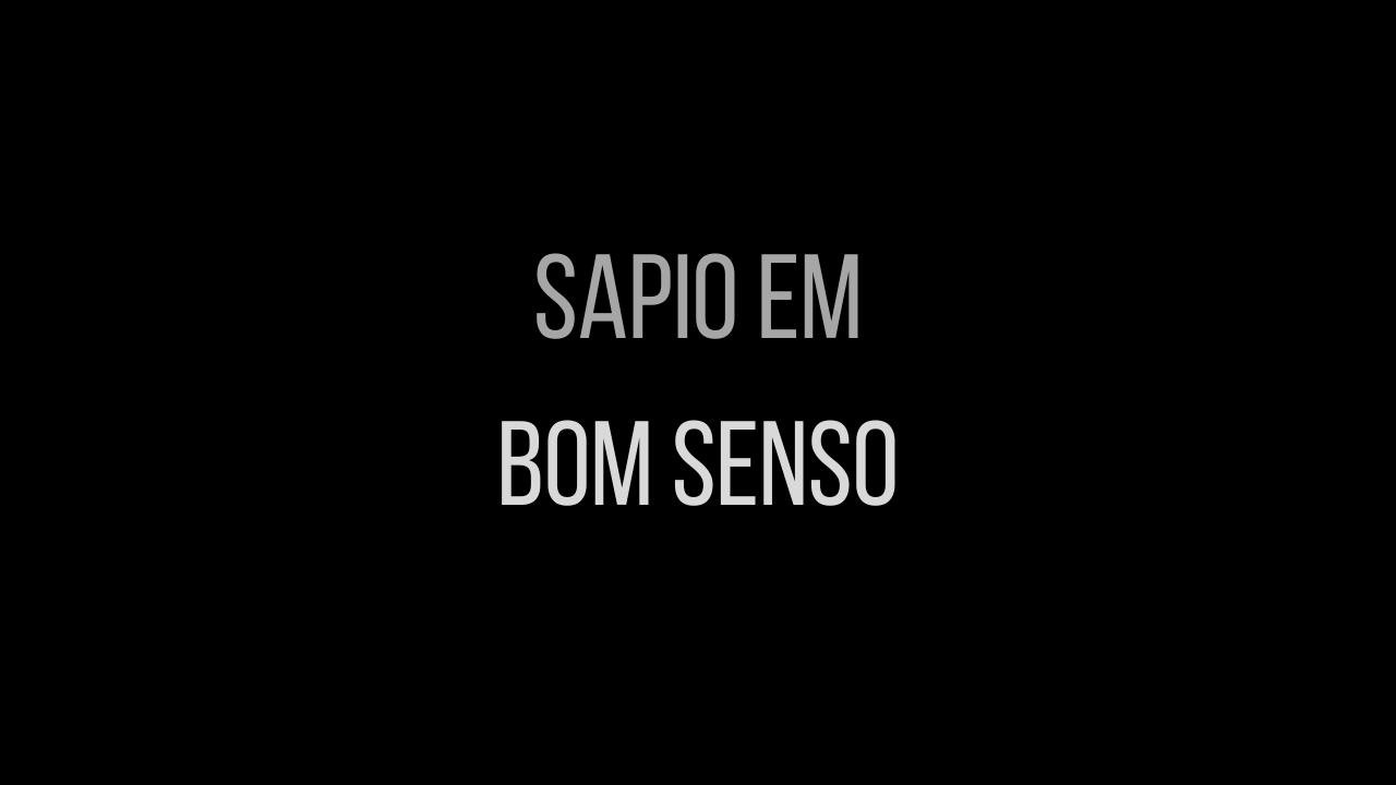 Sapio em "Bom Senso"