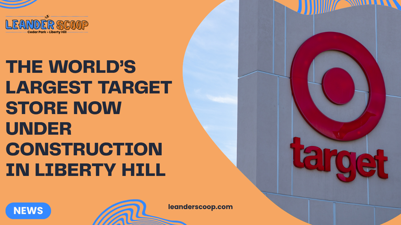 The world’s largest Target store now under construction in Liberty Hill
