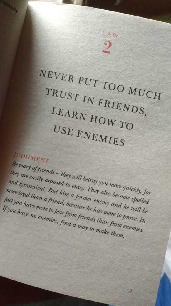 law no. 2 “Never put too much trust in friends , learn how to make enemies”