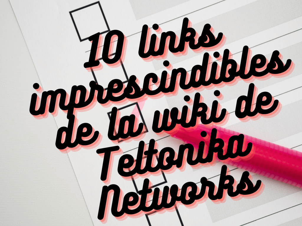 10 links imprescindibles en la wiki de Teltonika