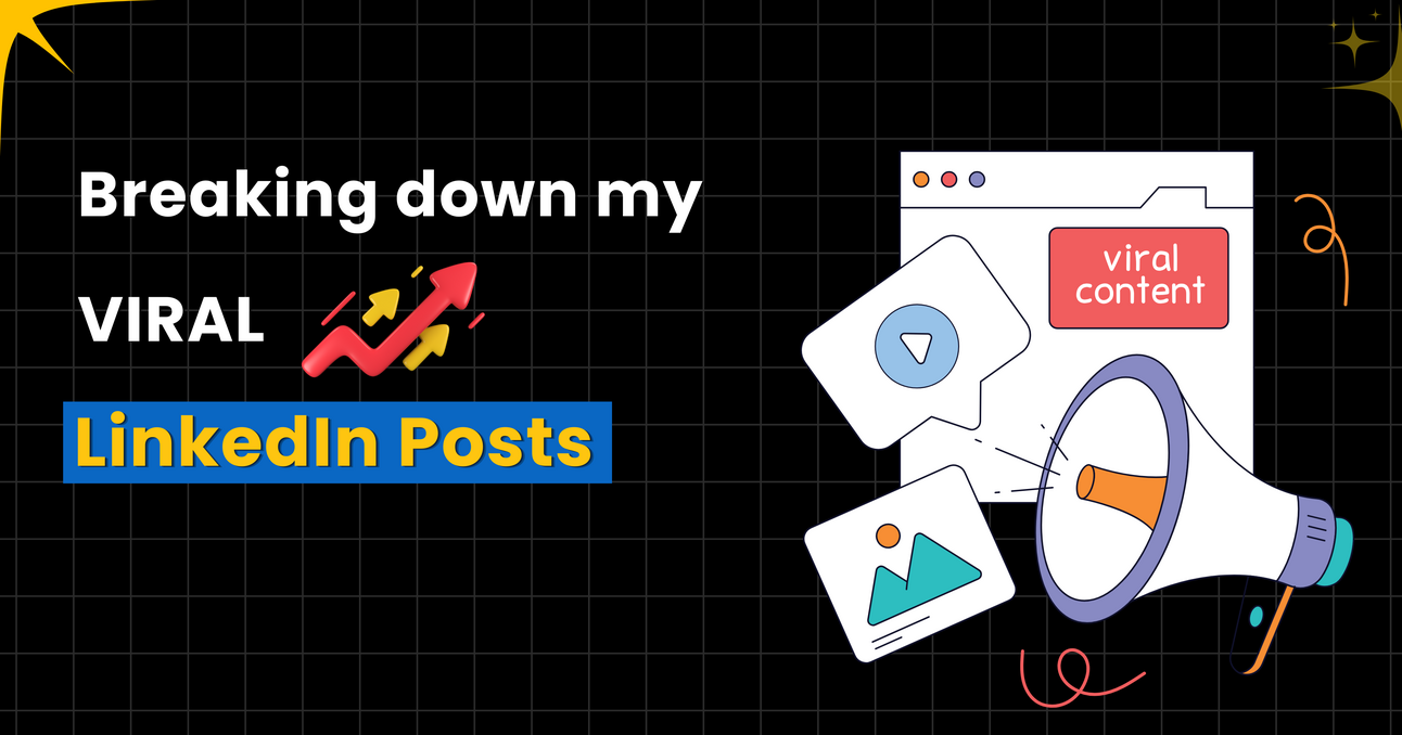 Breaking down my Viral LinkedIn Posts + I will write for you