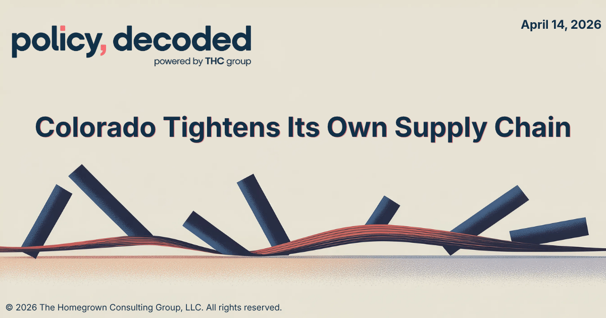 🧪 Colorado Tightens Its Own Marijuana Supply Chain Against Hemp Inversion