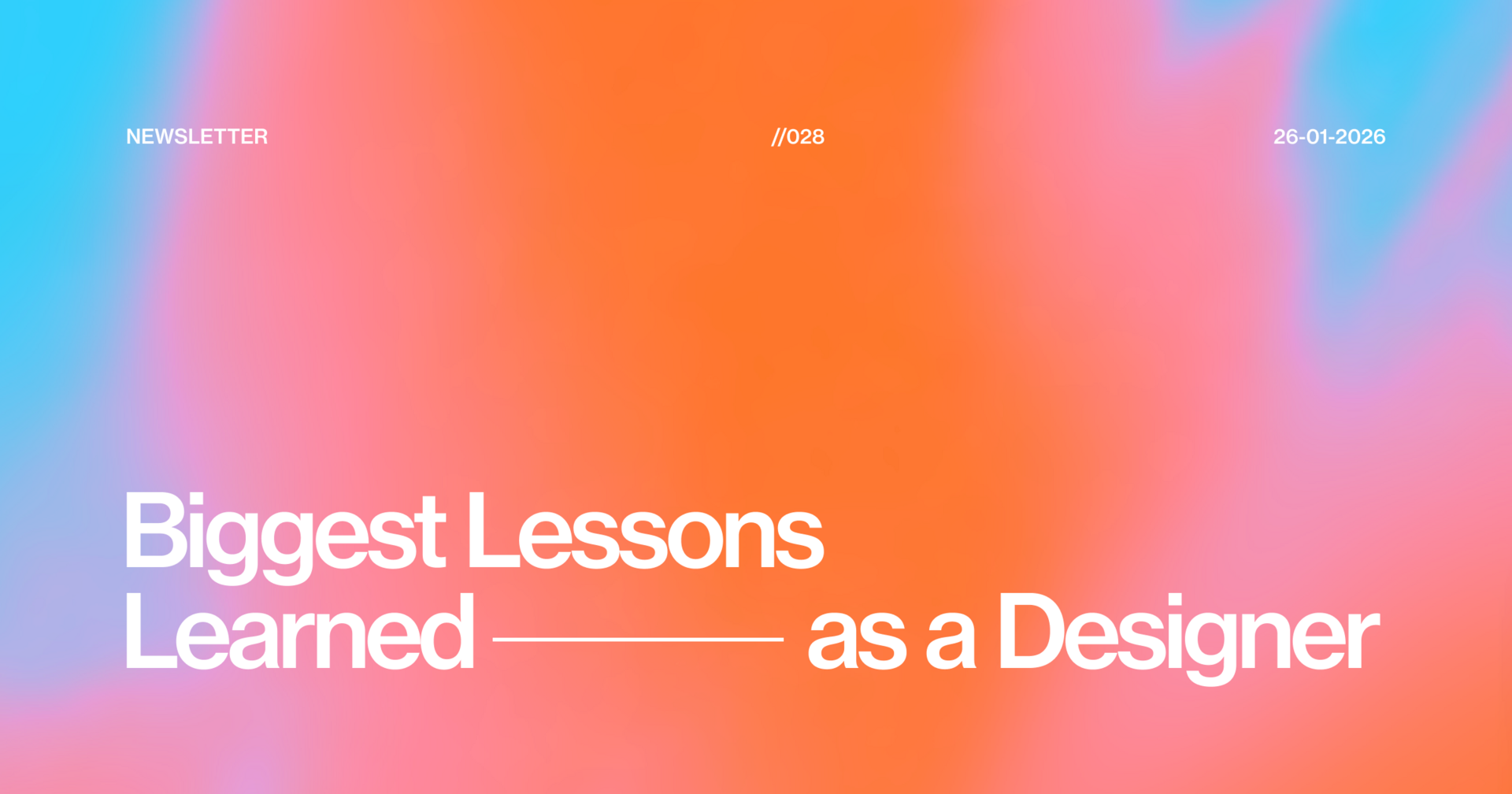 Biggest Lessons Learned as a Designer