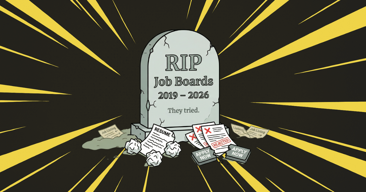 🪦 Job Boards are Dying