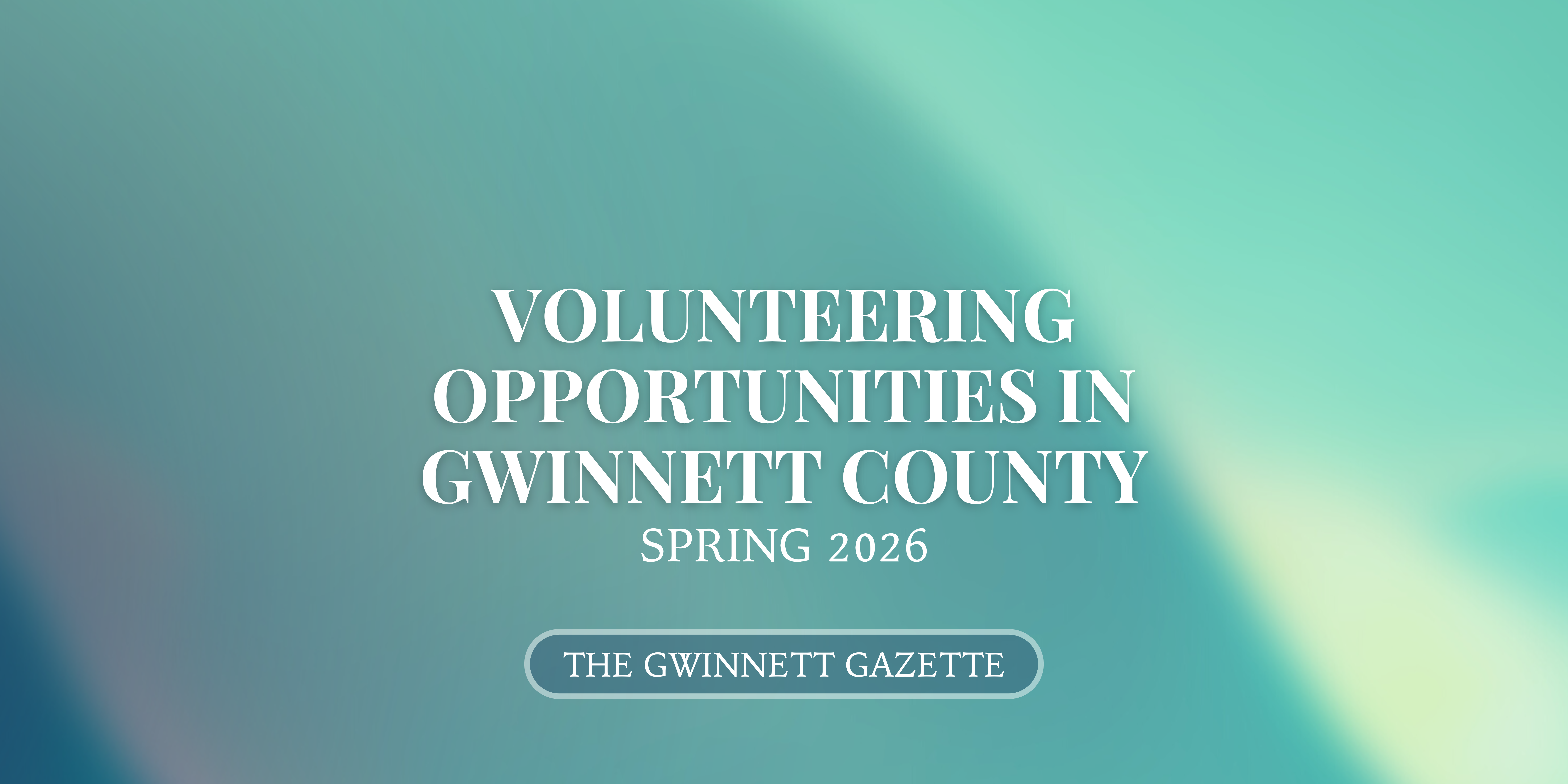9 Volunteering Opportunities in Gwinnett County this Spring