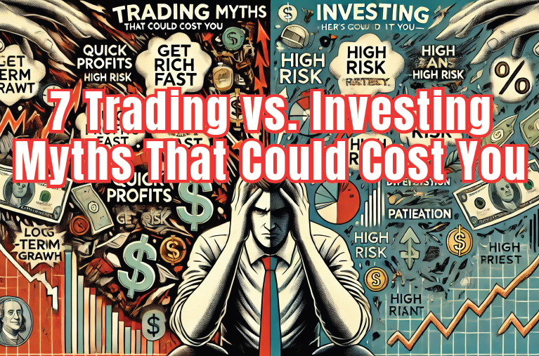 🔍Don't Fall for These 7 Costly Trading Myths!