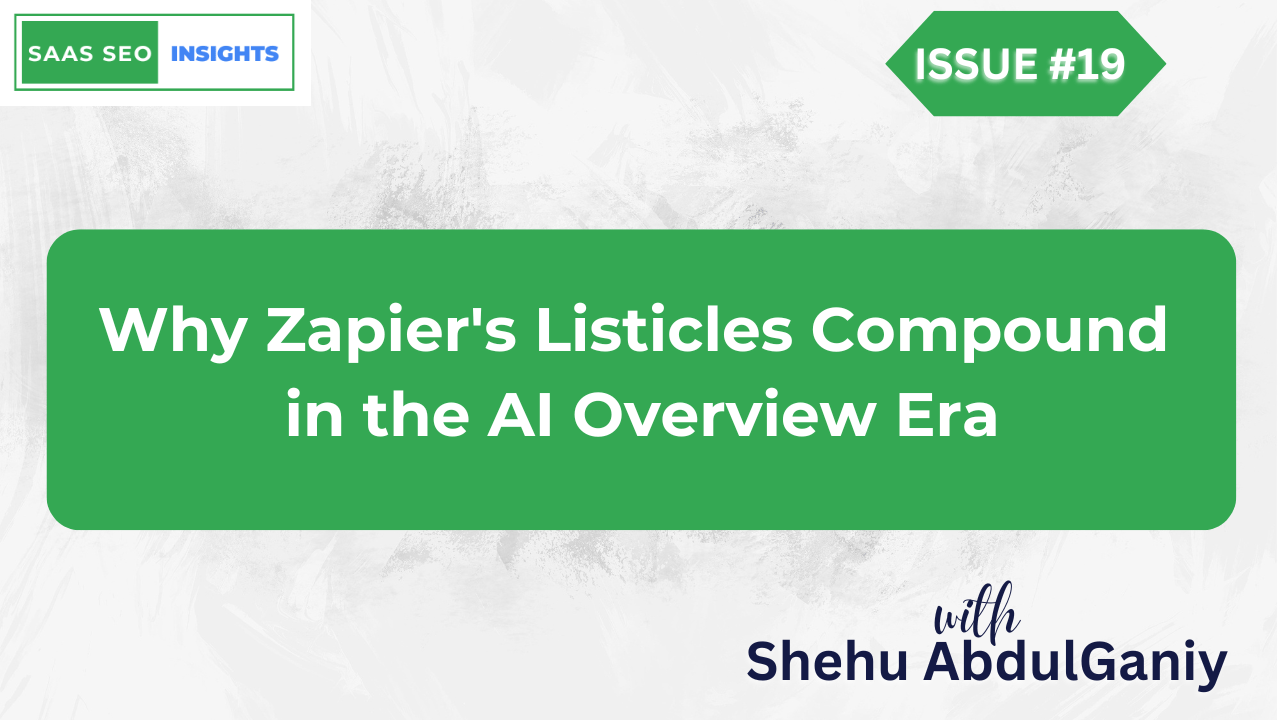 AI Overviews Are Supposed to Be Killing Listicles. Zapier's Are Growing