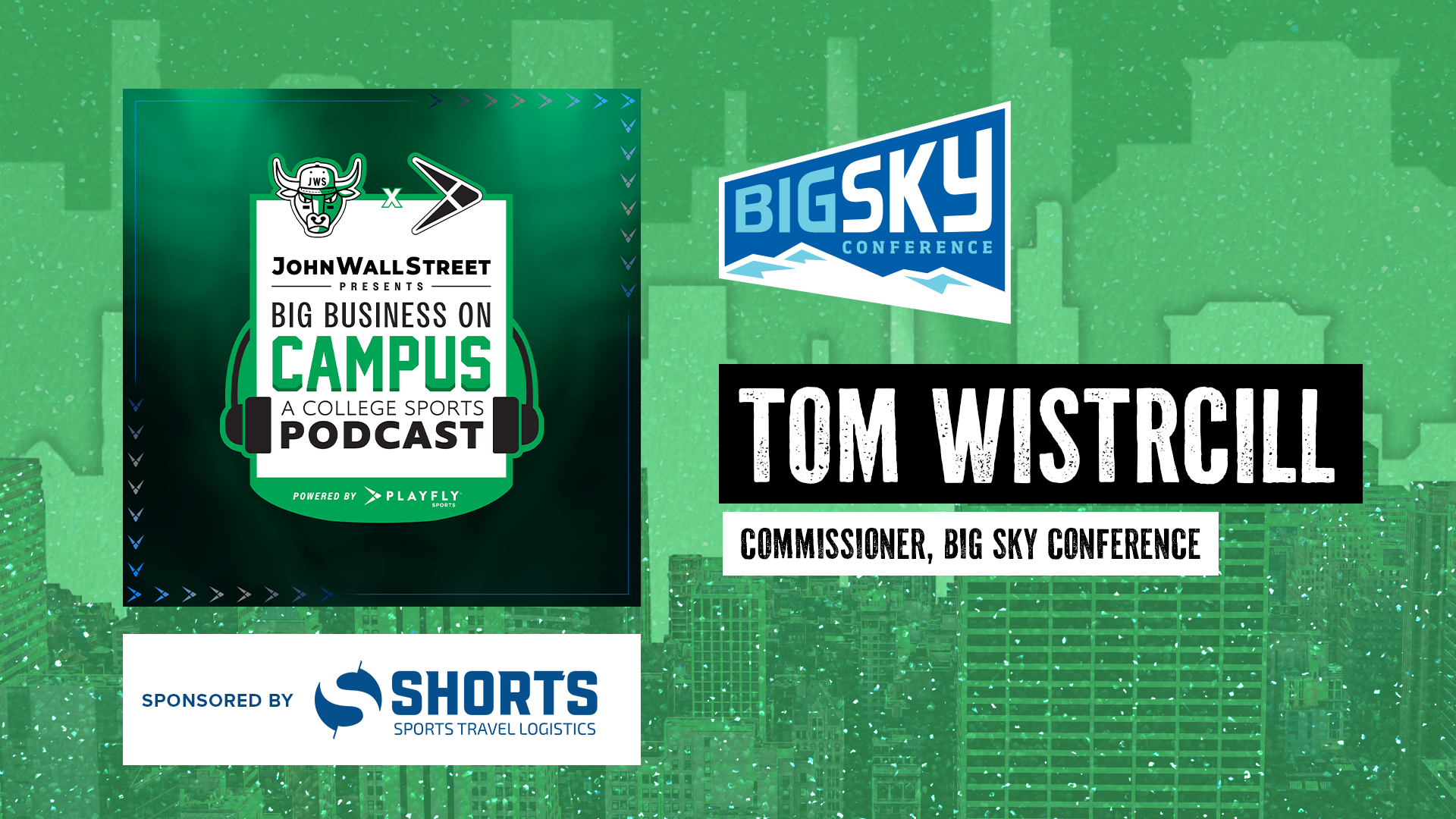 New Episode of BBOC: Big Sky Conference Commissioner Tom Wistrcill