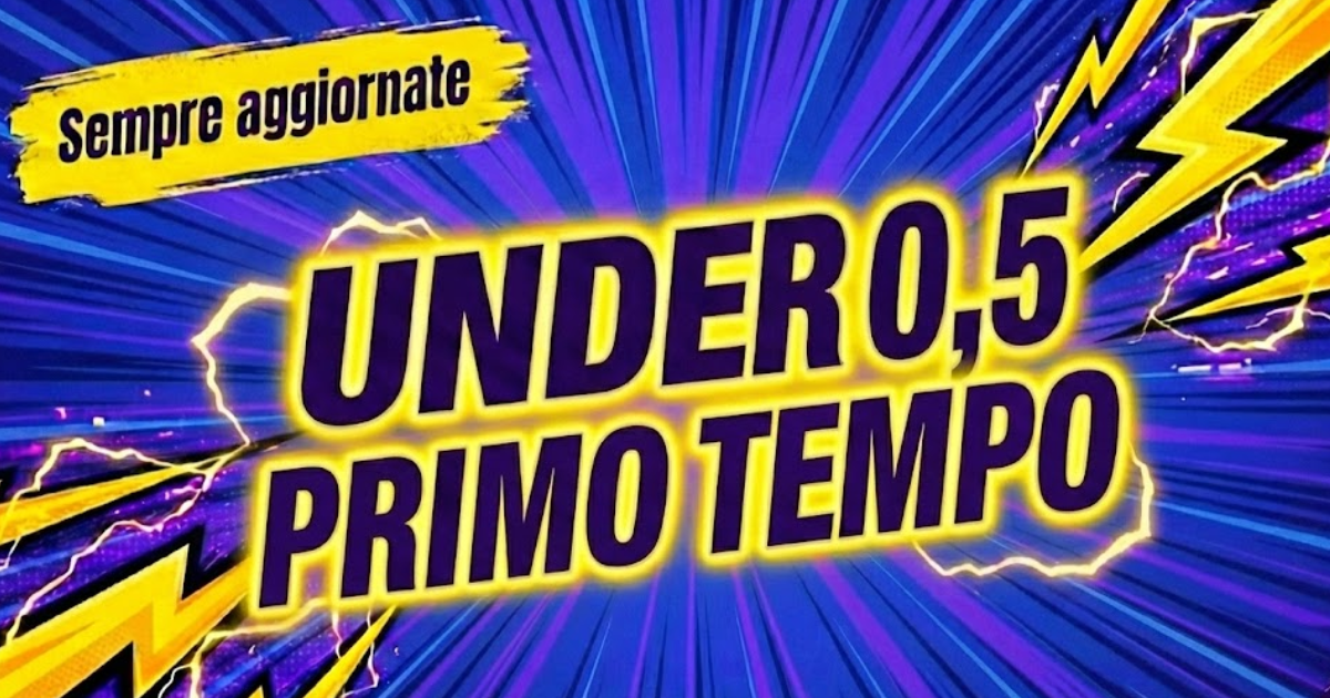 👑 UNDER 0,5 PRIMO TEMPO