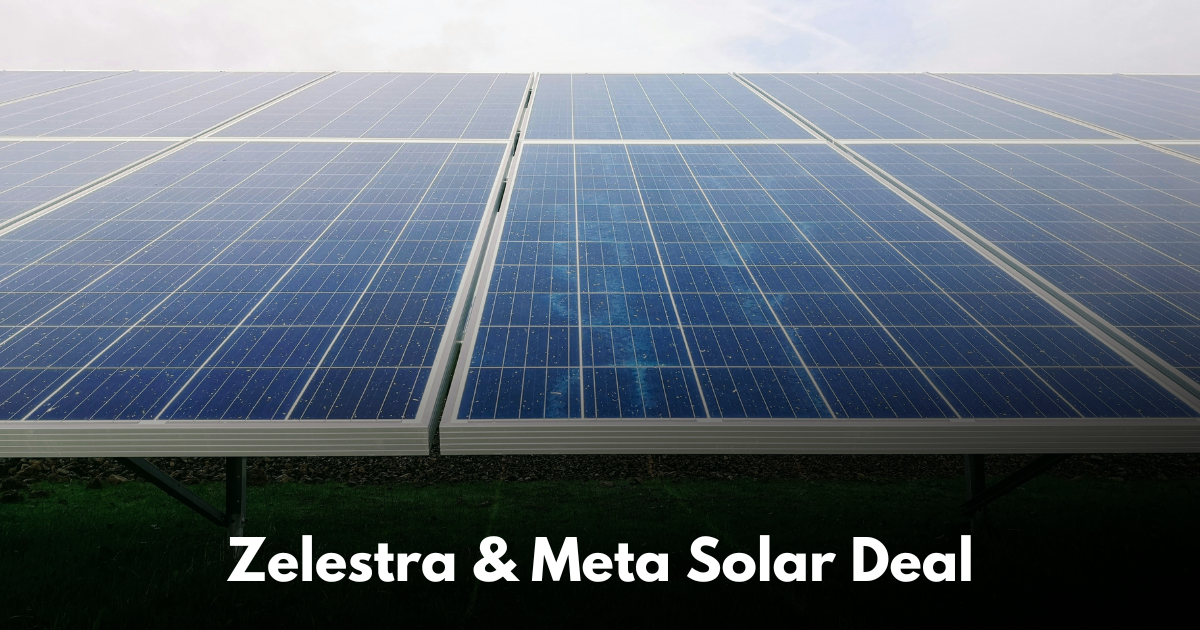 Zelestra and Meta Announce Skull Creek Solar Plant PPA in Texas