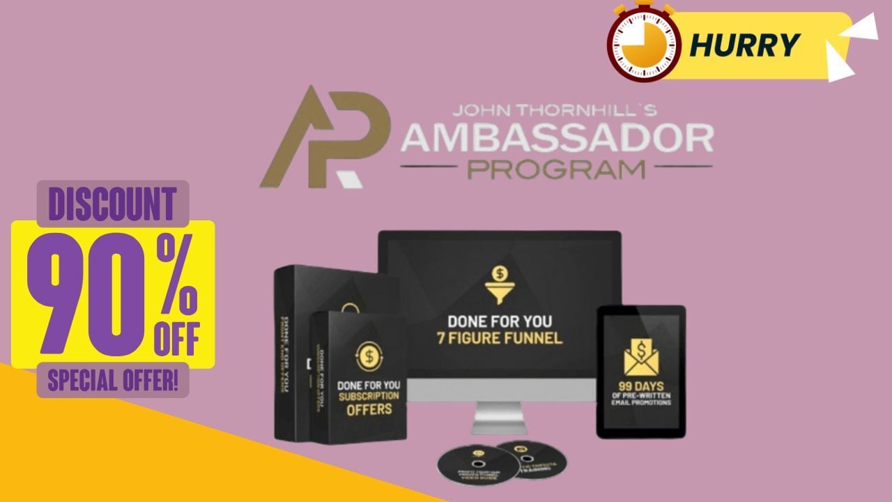 Debunking the Most Overhyped Myths in John Thornhill’s Ambassador Program Reviews 2025 USA