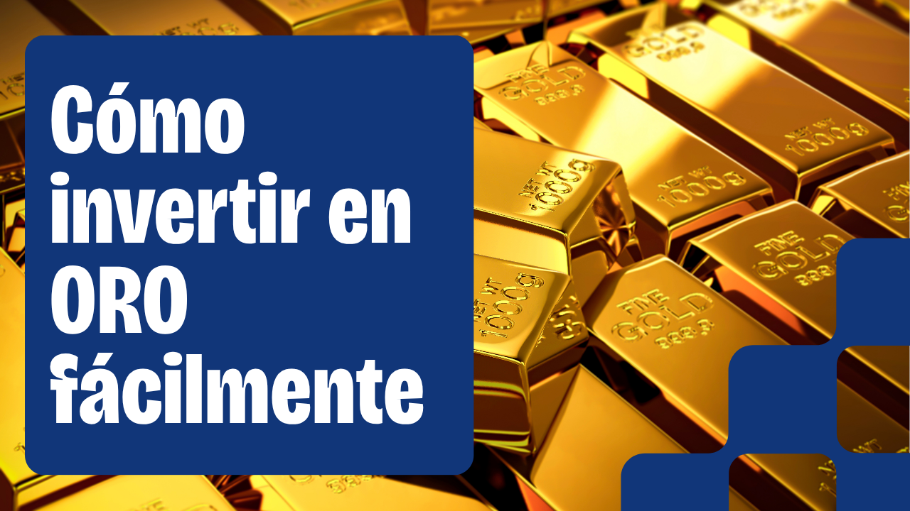 Cómo invertir en ORO
