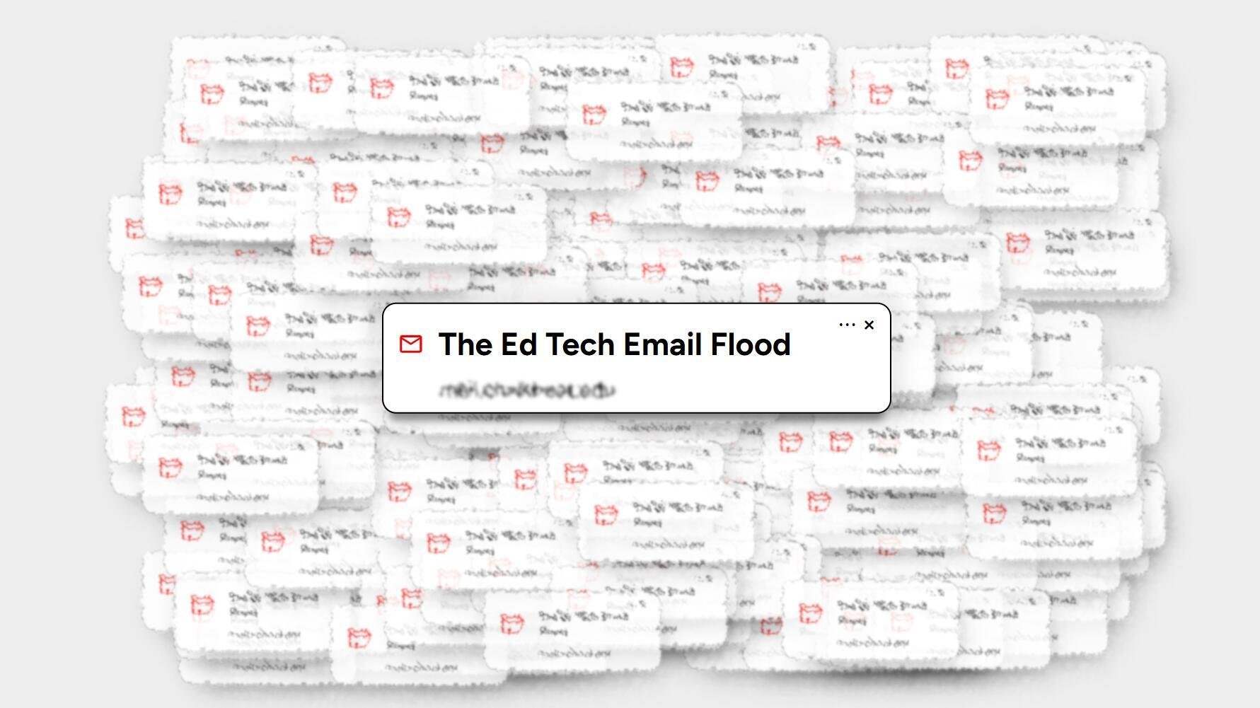 The ed tech email flood