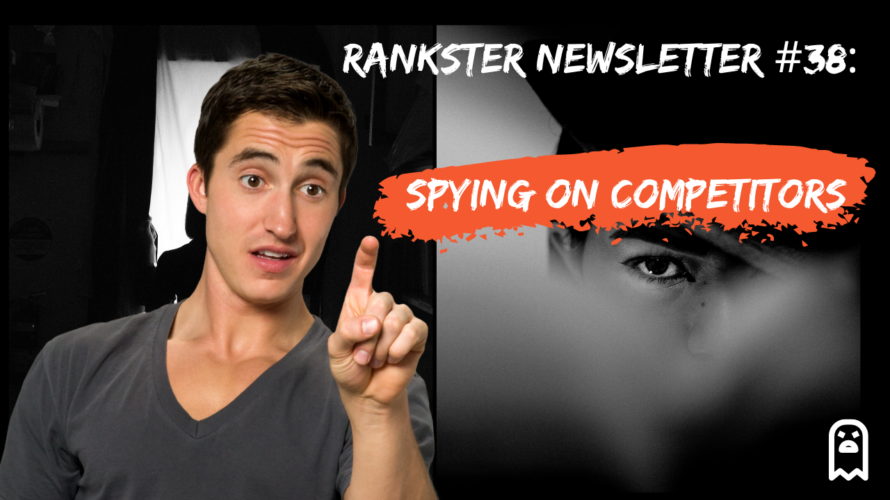 Rankster Newsletter #38: How to spy on your competitors🕵️‍♂️