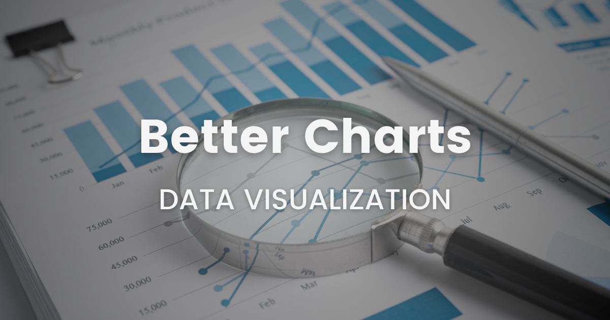 #63 Make Better Charts