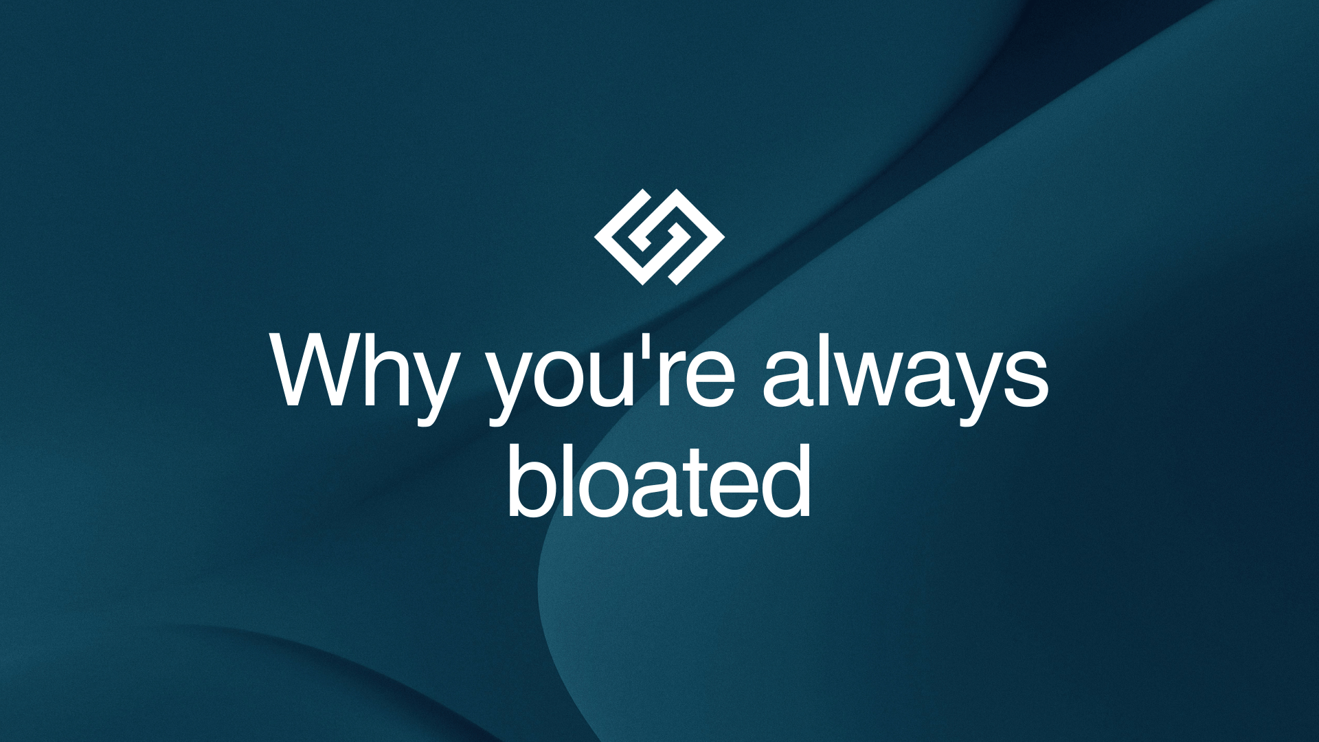 Why you're always bloated (and what actually fixes it)