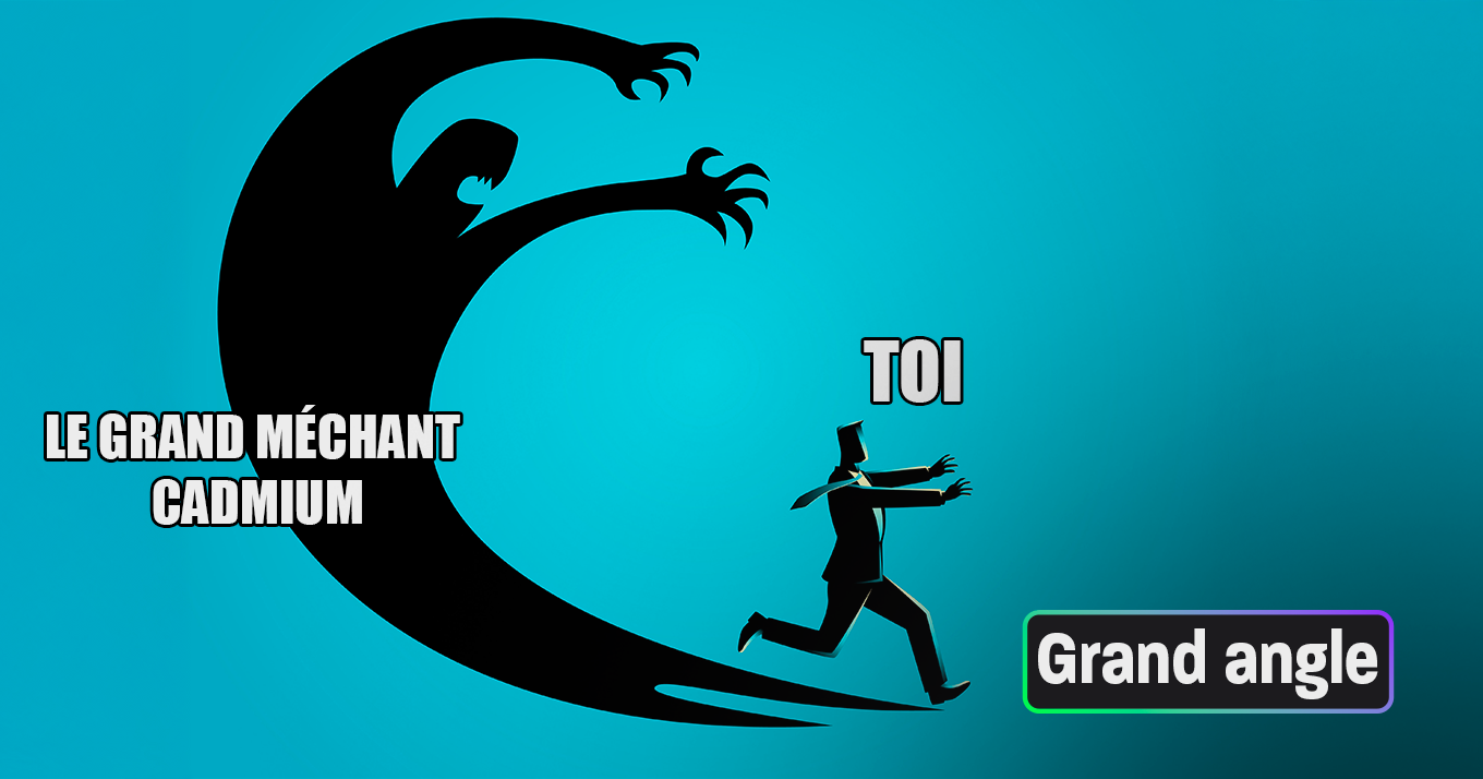 Qui a peur du grand méchant cadmium ?