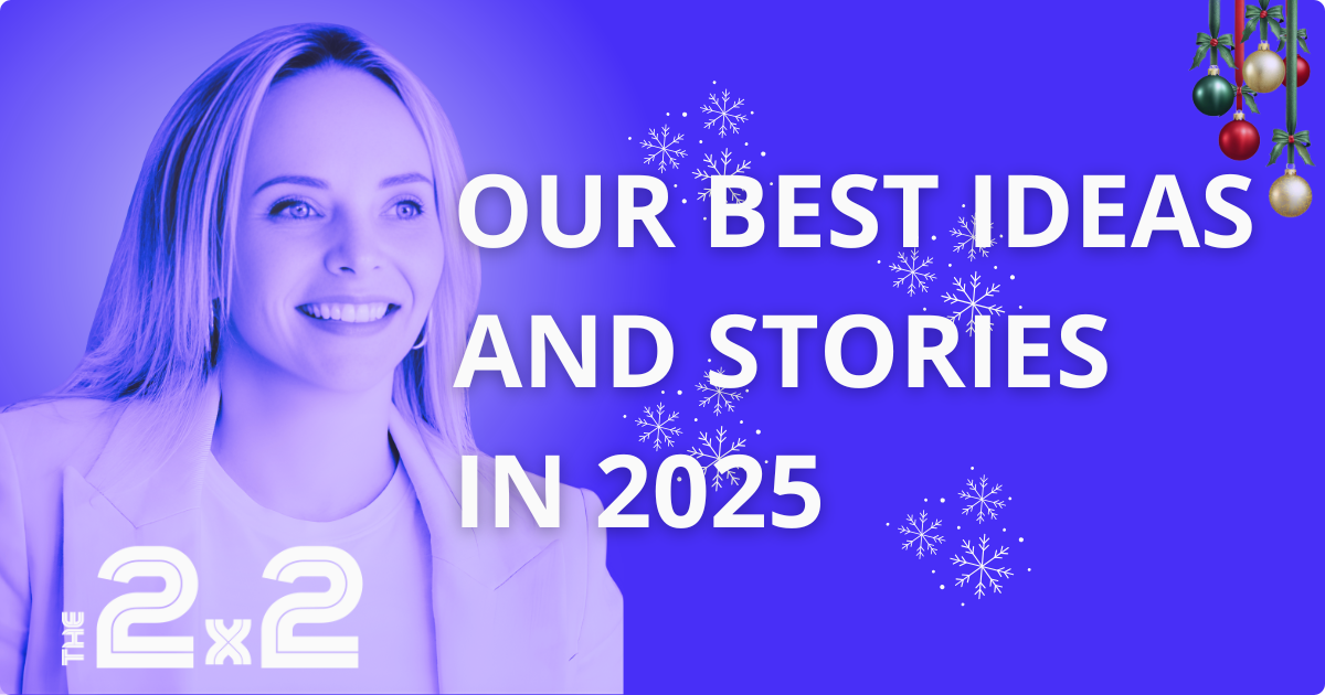 Our Best Ideas & Stories in 2025