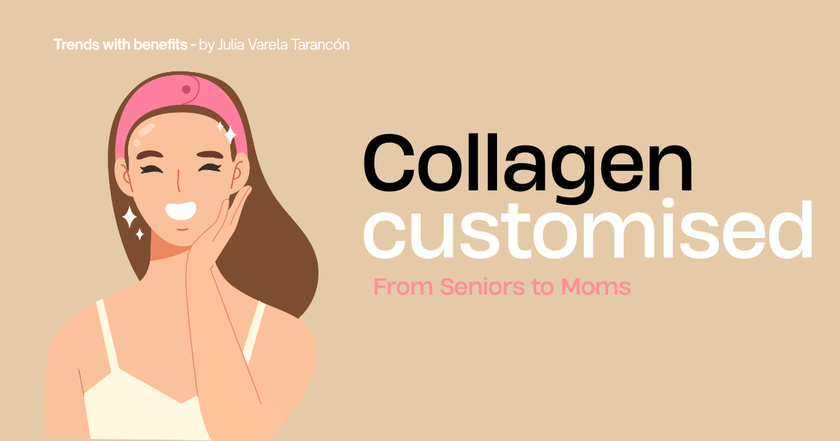 Collagen, customised: creative applications for every target