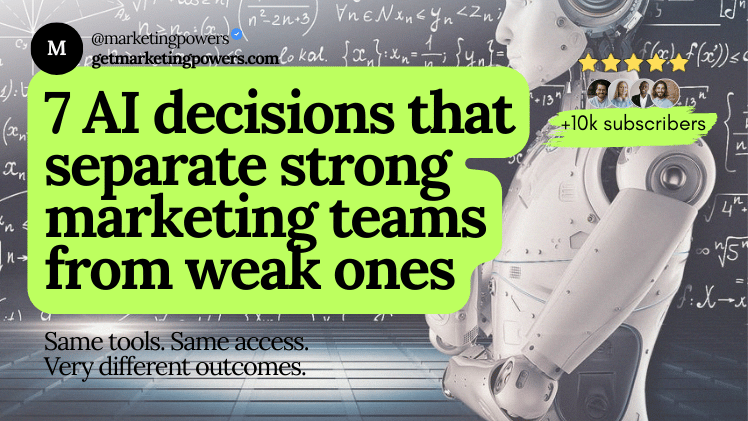 7 AI decisions that separate strong marketing teams from weak ones
