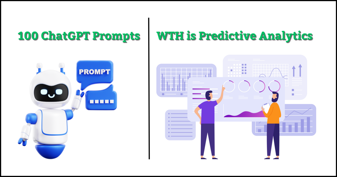 100 ChatGPT prompts | WTH is predictive analytics | 3 AI tools