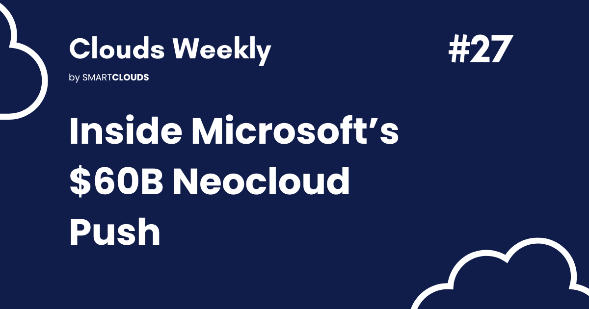 Inside Microsoft’s $60B Neocloud Push