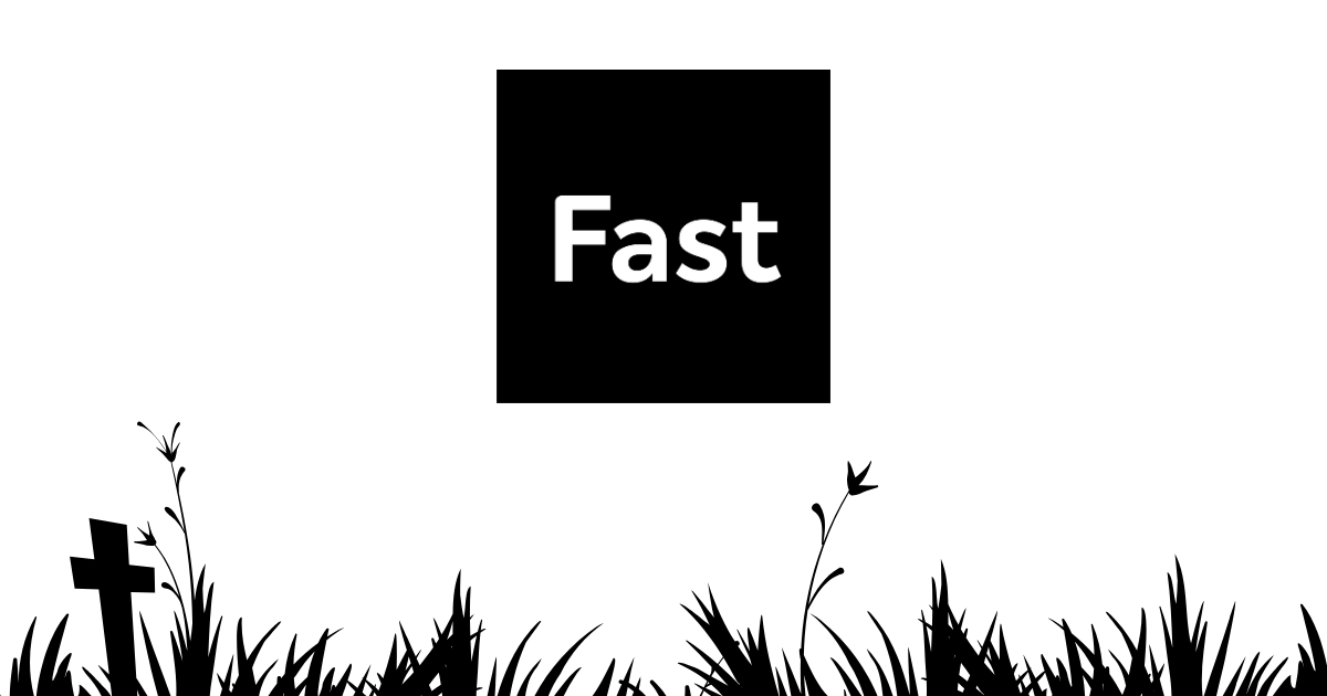 Startup Obituary: Fast