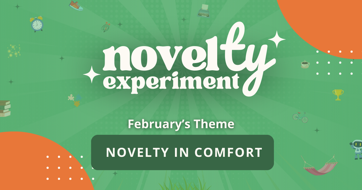 Novelty Experiment: February's 30-Day Challenge