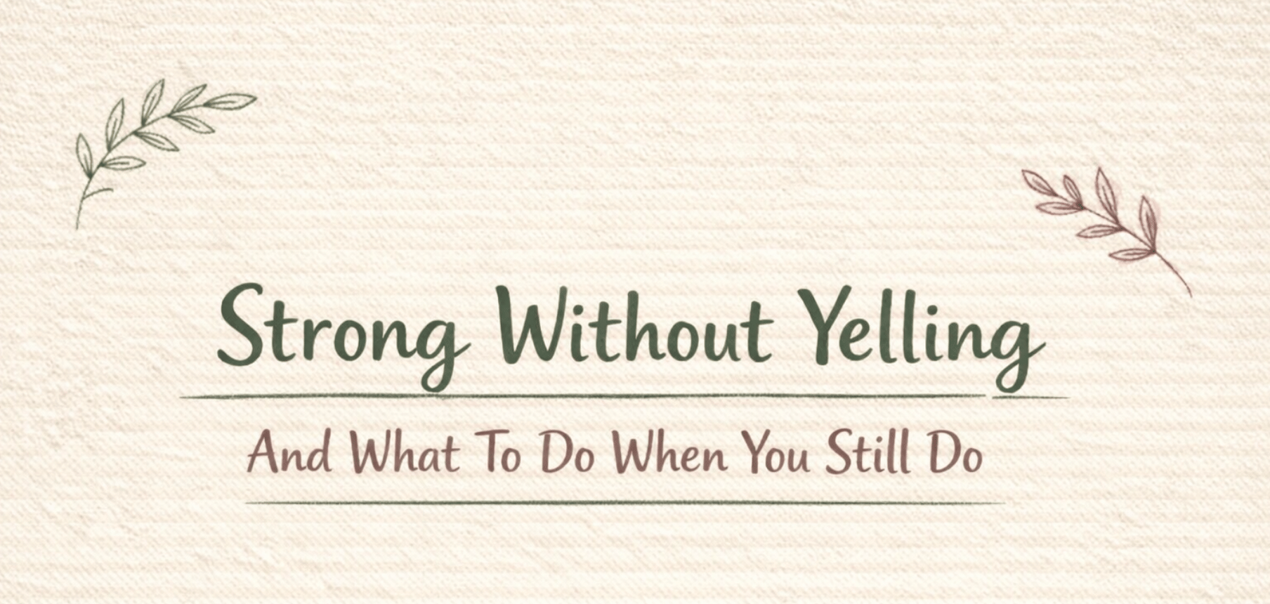 Strong Without Yelling