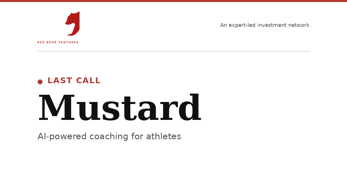 Red Bear Ventures - Mustard Last Call Reminder