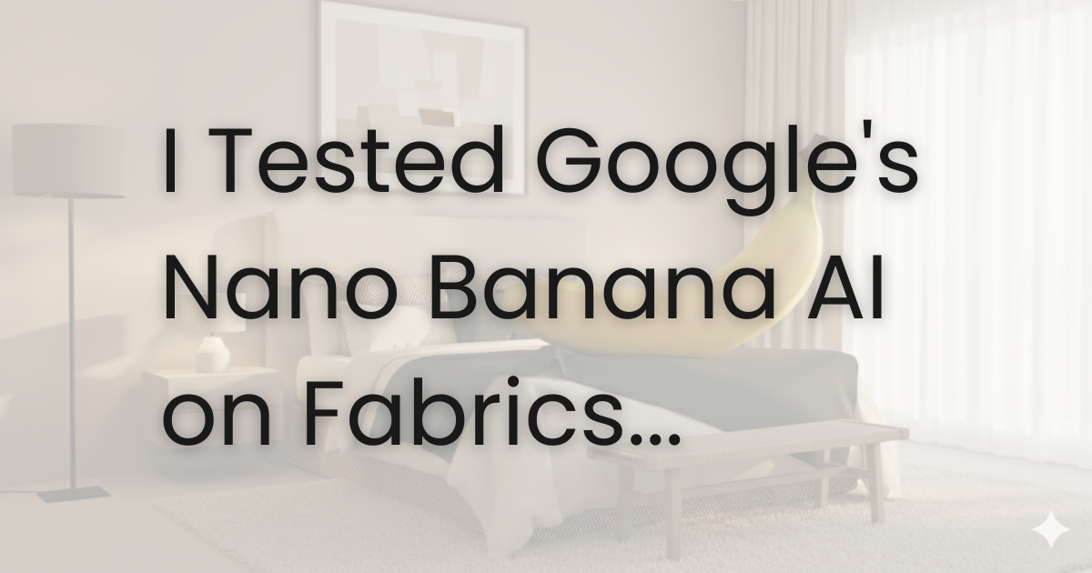 I Tested Google's Nano Banana AI on Fabrics...