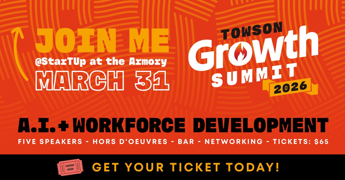 Ten reasons you can't miss the Towson Growth Summit 