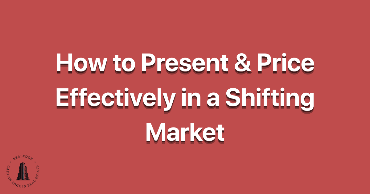 How to Present & Price Effectively in a Shifting Market