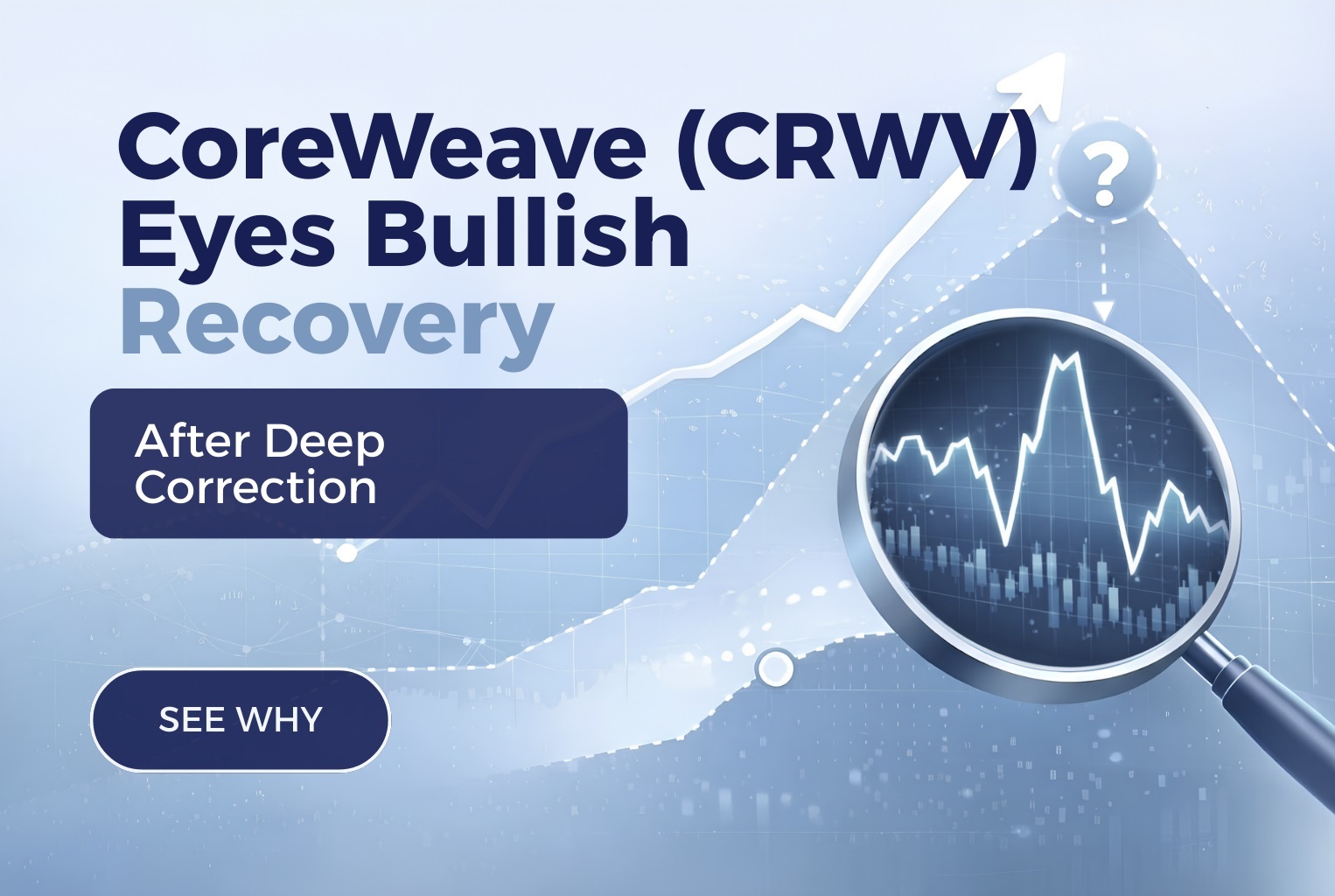 CoreWeave (CRWV) Eyes Bullish Recovery After Deep Correction