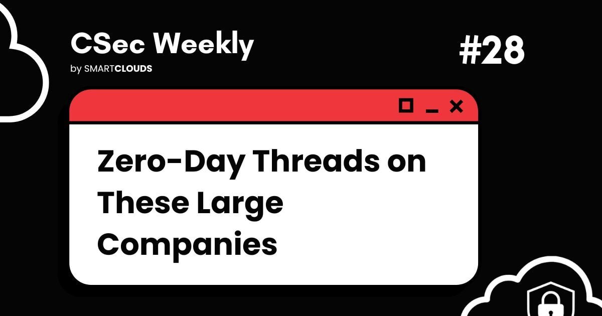 Zero-Day Threads on These Large Companies