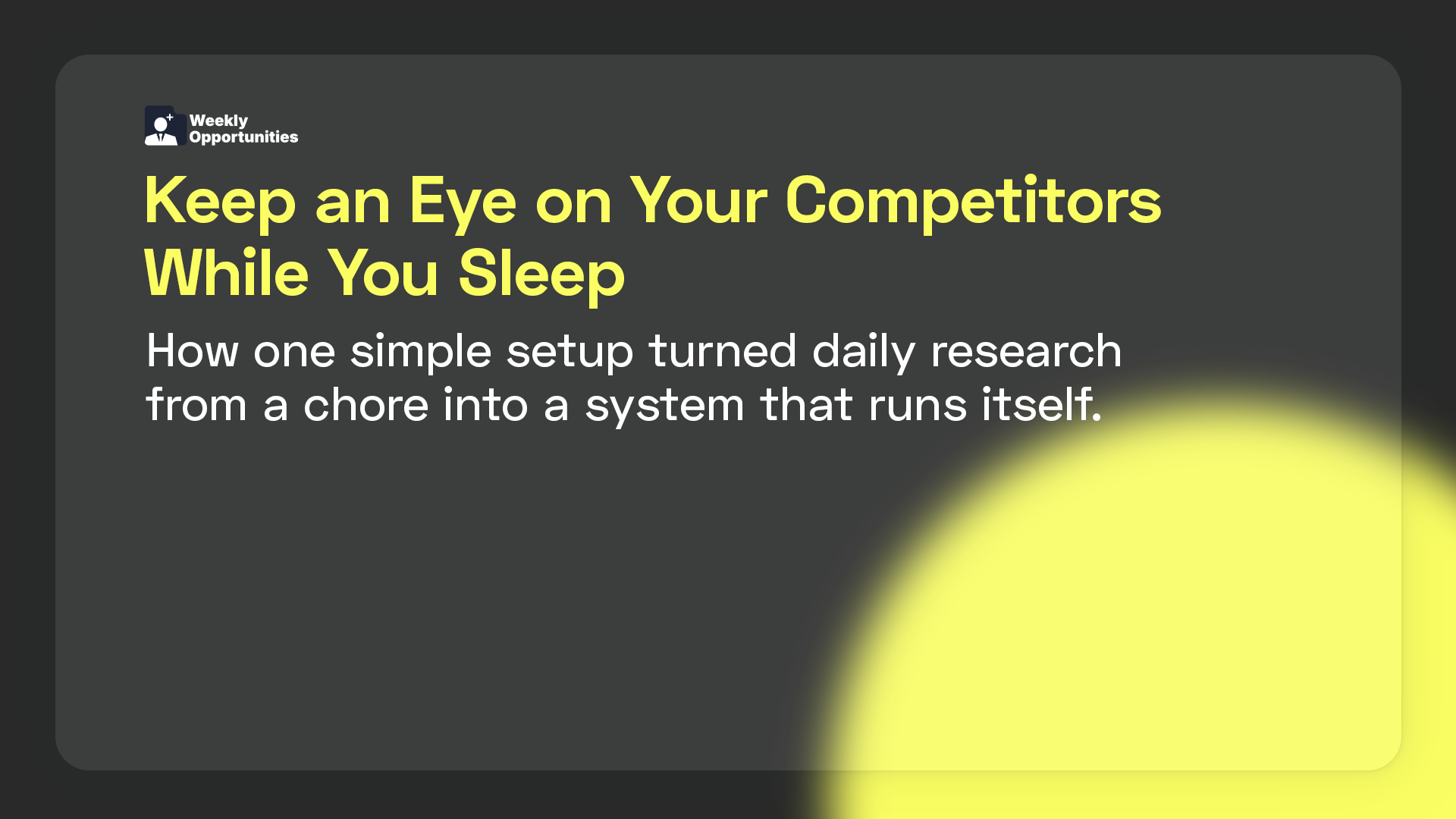 Keep an Eye on Your Competitors While You Sleep