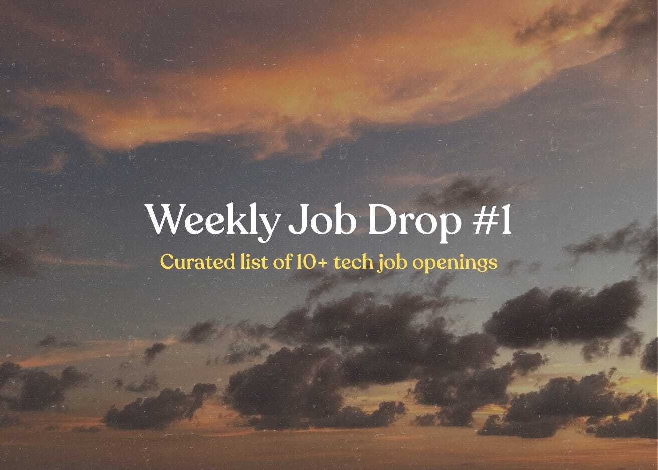 Weekly Job Drop #1