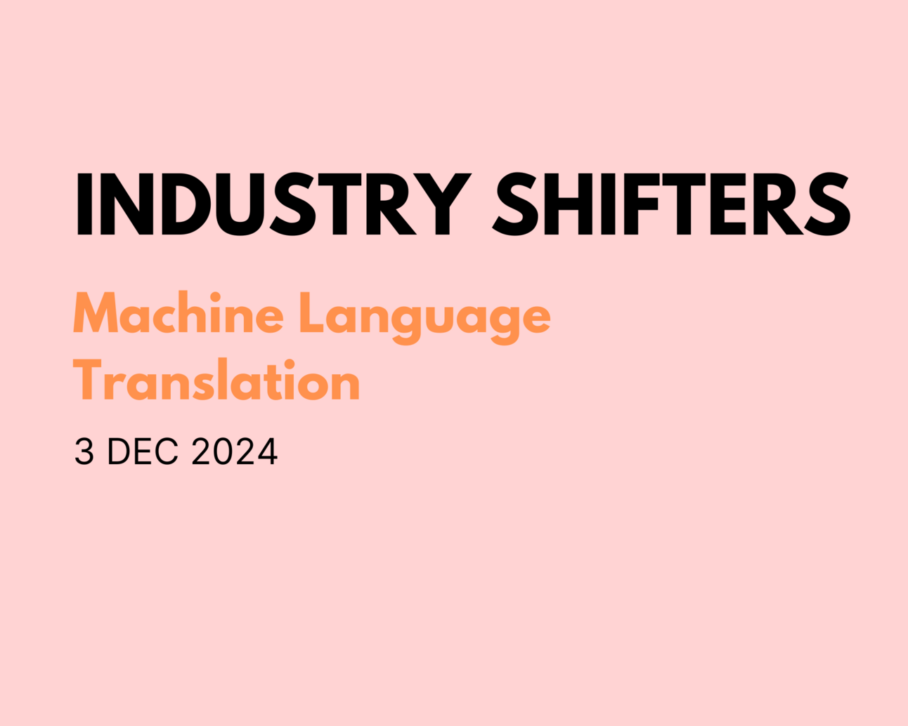 Machine Language Translation